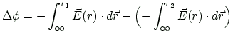 $\displaystyle \Delta\phi =-\int_{\infty}^{r_1}\vec{E}(r)\cdot d\vec{r}
-\Bigl( -\int_{\infty}^{r_2}\vec{E}(r)\cdot d\vec{r}
\Bigr)
$